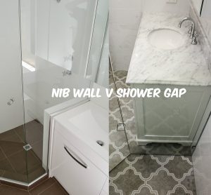 Nib Wall vs Shower Gap